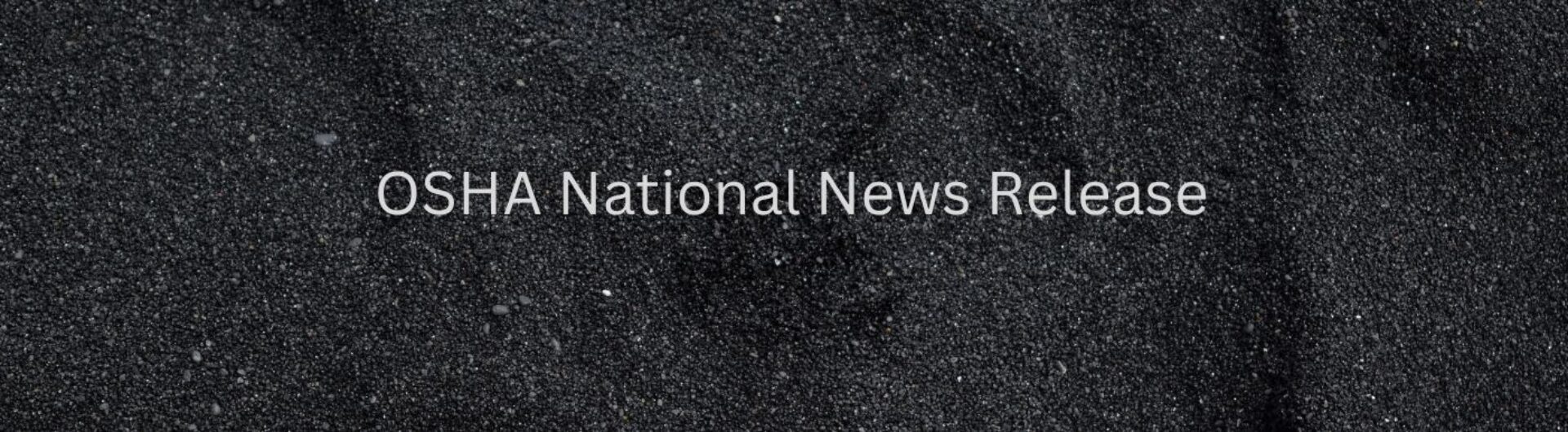 OSHA National News Release flyer